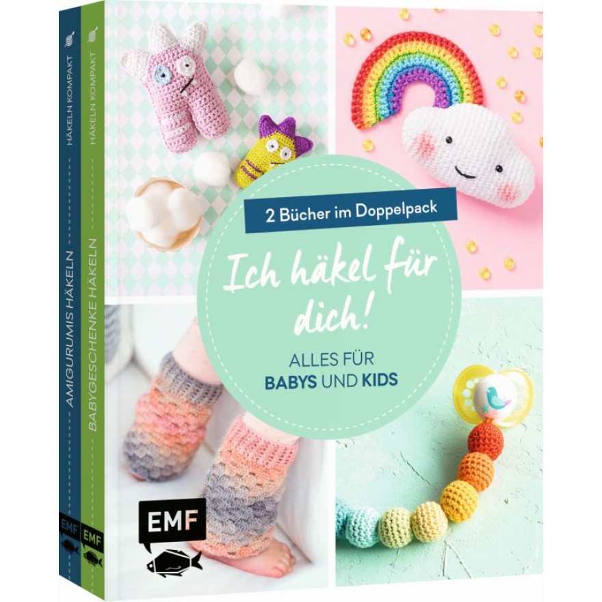 Ich häkel für dich! – Alles für Babys und Kids: Niedliche Amigurumis, Kleidung und mehr häkeln