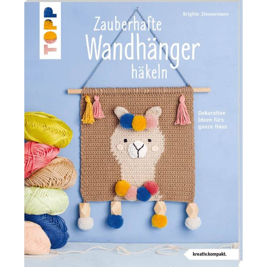 Zauberhafte Wandhänger häkeln - Dekorative Ideen fürs ganze Haus Zauberhafte Wandhänger häkeln - Dekorative Ideen fürs ganze Haus