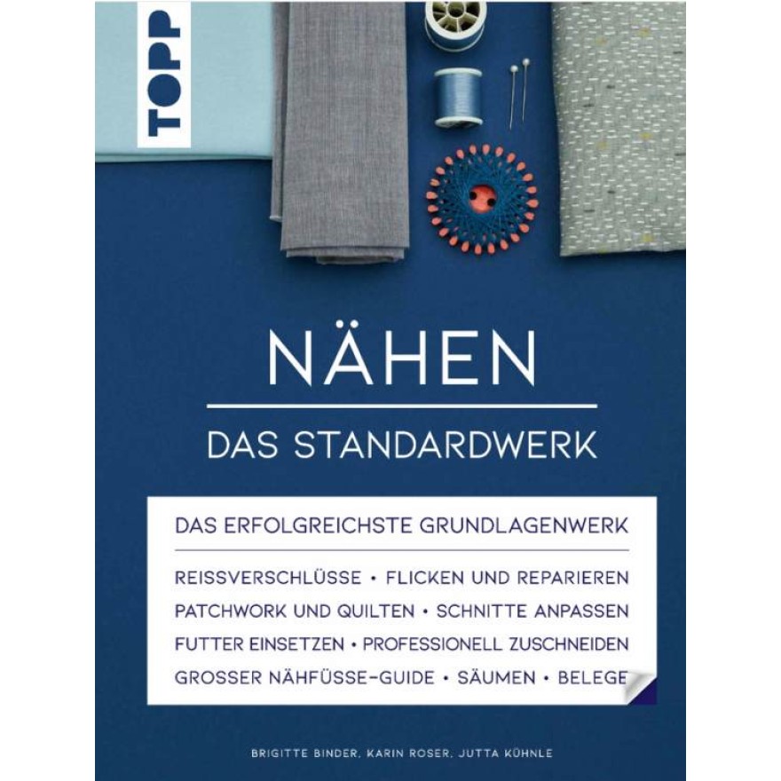 Nähen - Das Standardwerk - Mit vielen aktuellen Trend- und Spezialtechniken, über 1100 Abbildungen und 130 Minuten Online-Videos