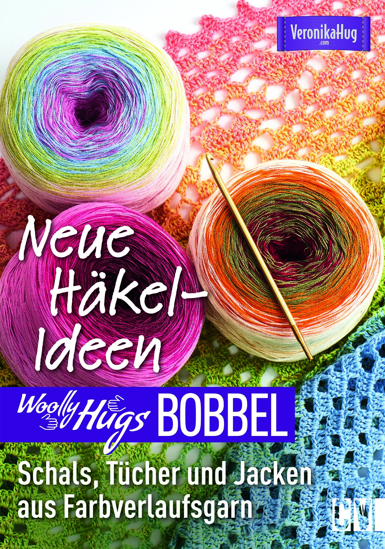 Woolly Hugs Bobbel Neue Häkel-Ideen von Veronika Hug